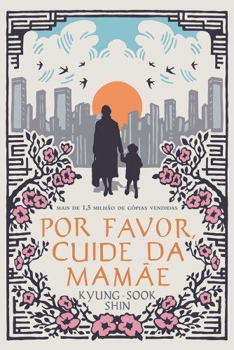 Por favor cuide da mamãe