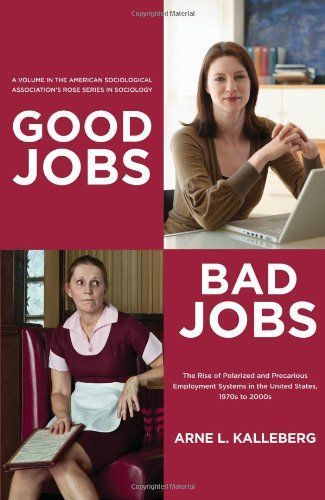 Good Jobs, Bad Jobs