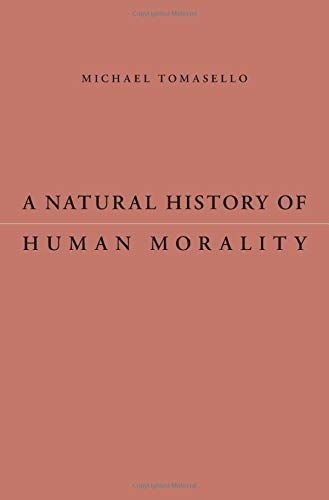 A Natural History of Human Morality