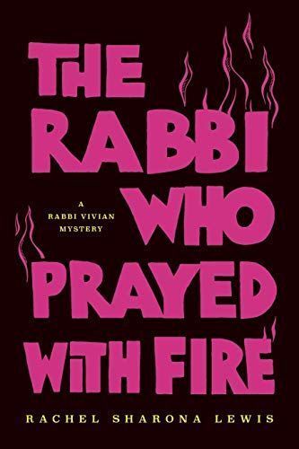 The Rabbi Who Prayed with Fire