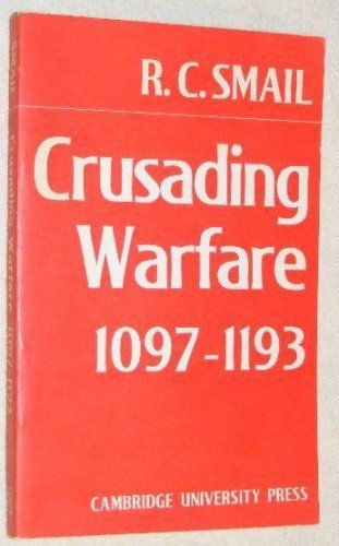 Crusading Warfare 1097-1193