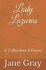 Lady Lazarus: A Collection of Poetry