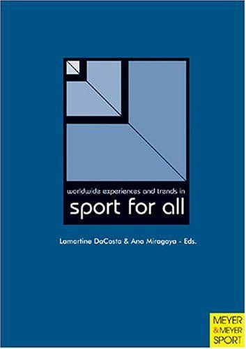 Worldwide Experiences and Trends in Sport for All