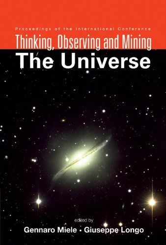 Thinking, Observing and Mining the Universe