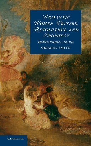 Romantic Women Writers, Revolution, and Prophecy