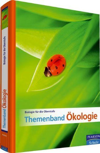 Biologie für die Oberstufe - Themenband Ökologie