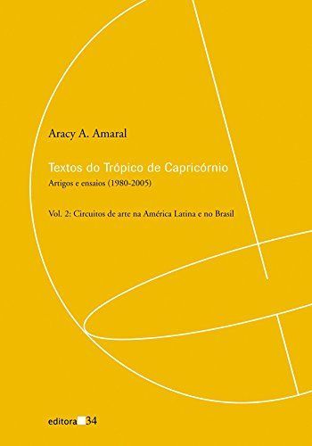 Textos do Trópico de Capricórnio: Circuitos de arte na América Latina e no Brasil