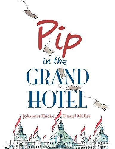 Pip in the Grand Hotel