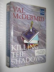 Killing the Shadows