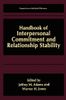 Handbook of Interpersonal Commitment and Relationship Stability