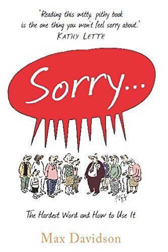 Sorry: Hardest Word & how to Use it