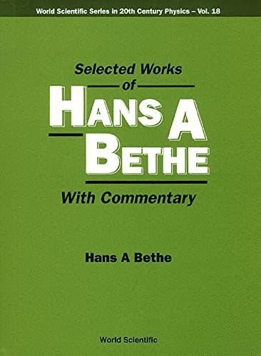 Selected Works of Hans A. Bethe