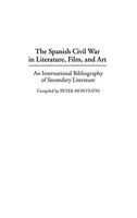 The Spanish Civil War in Literature, Film, and Art