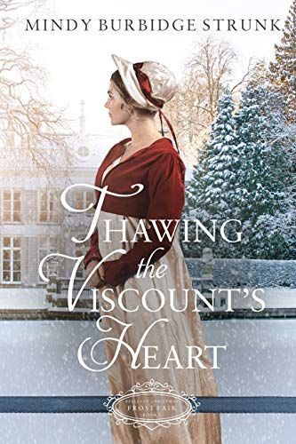 Thawing the Viscount's Heart