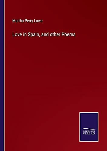 Love in Spain, and other Poems