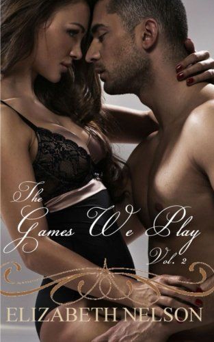 The Games We Play Vol. 2