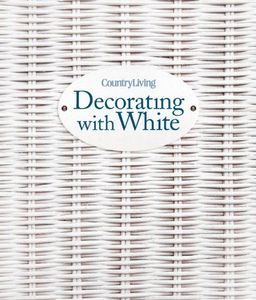 Country Living Decorating with White