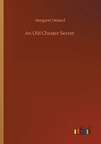 An Old Chester Secret
