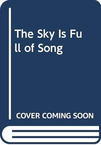 The Sky Is Full of Song
