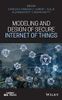 Modeling and Design of Secure Internet of Things