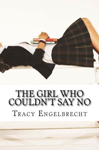 The Girl Who Couldn't Say No
