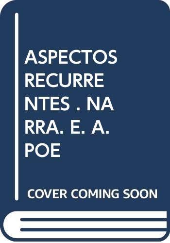 Aspectos estructurales y temáticos recurrentes en la narrativa breve de Edgar A. Poe[