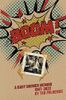 BOOM! - a baby boomer memoir, 1947-2022