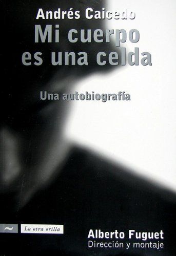 Mi cuerpo es una celda