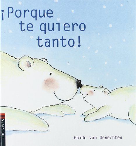 ¡Porque te quiero tanto!