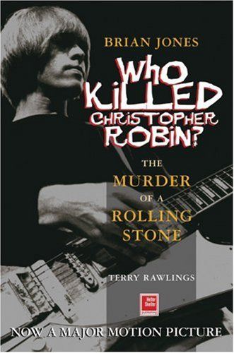 Brian Jones - Who Killed Christopher Robin?