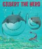 Gilbert the Hero