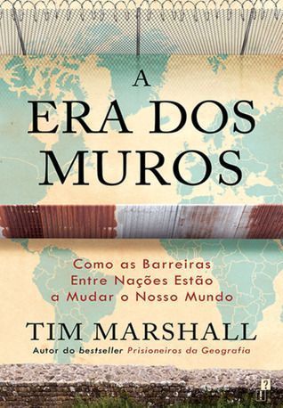 A Era dos Muros – Como as Barreiras Entre Nações Estão a Mudar o Nosso Mundo