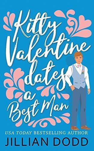 Kitty Valentine Dates a Best Man