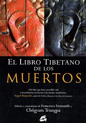 El libro tibetano de los muertos : la gran liberación a través de la escucha en el bardo