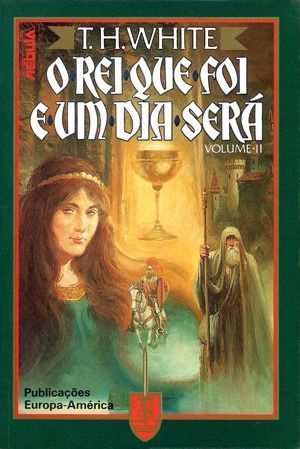 O Rei que Foi e Um Dia Será - Volume II
