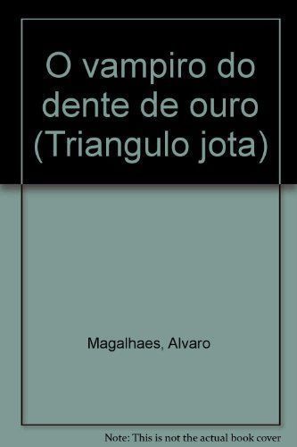 O vampiro do dente de ouro