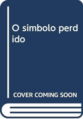 O SIMBOLO PERDIDO.
