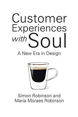 Customer Experiences with Soul: A New Era in Design