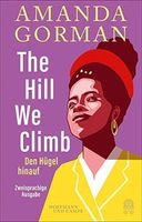 The Hill We Climb: Ein Gedicht zur Inauguration