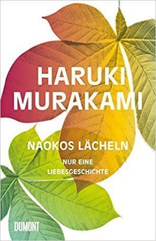 Naokos Lächeln. Nur eine Liebesgeschichte