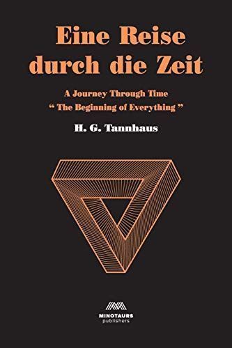 Eine Reise Durch Die Zeit: A Journey Through Time: Beginning of Everything