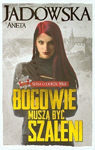 Bogowie muszą byċ szaleni