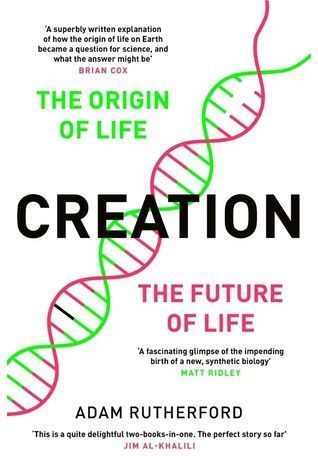 Creation The Origin of Life & The Future of Life