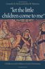 "Let the Little Children Come to Me"