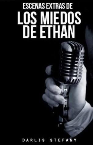 Escenas Extras de Los Miedos de Ethan