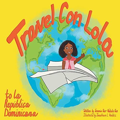 Travel Con Lola to la República Dominicana