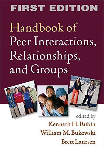 Handbook of Peer Interactions, Relationships, and Groups