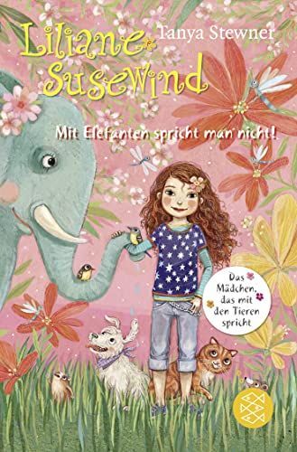 Liliane Susewind - Mit Elefanten spricht man nicht!
