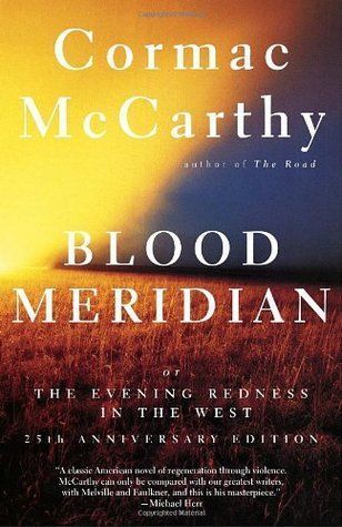 Blood Meridian, or the Evening Redness in the West