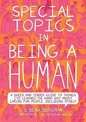 Special Topics in Being a Human